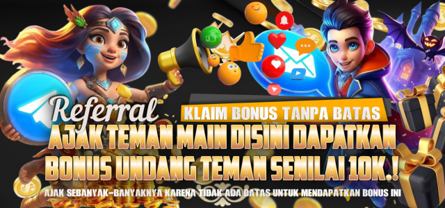 BONUS UNDANG TEMAN RP.10.000